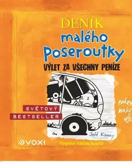 Pre deti a mládež Voxi Deník malého poseroutky 9 - Výlet za všechny peníze