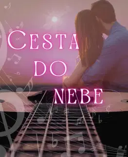 Romantická beletria Cesta do nebe - Nicol Keithe