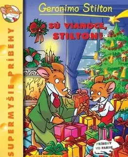 Rozprávky Sú Vianoce, Stilton! - Geronimo Stilton
