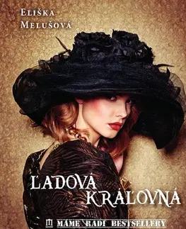 Historické romány Ľadová kráľovná - Eliška Melušová