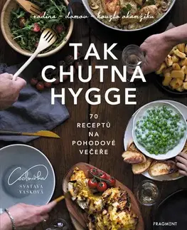 Kuchárky - ostatné Tak chutná hygge - Svatava Vašková