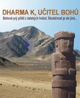 Ezoterika Dharma K, učitel bohů - Leopold Kotlár