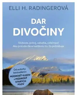 Biológia, fauna a flóra Dar divočiny - Elli H. Radinger,Katarína Halčinová