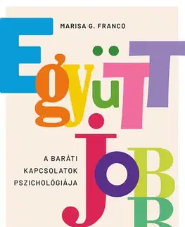 Rozvoj osobnosti Együtt jobb - Marisa G. Franco