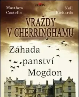 Detektívky, trilery, horory Vraždy v Cherringhamu: Záhada panství Mogdon - Matthew Costello,Neil Richards,Jan Mrlík