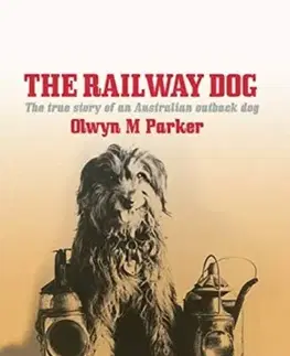 Biografie - Životopisy Railway Dog - Olwyn M Parker