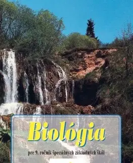 Učebnice pre ZŠ - ostatné Biológia pre 9. ročník špeciálnych základných škôl - Učebnica - Milina Rašlová,Mária Bizubová