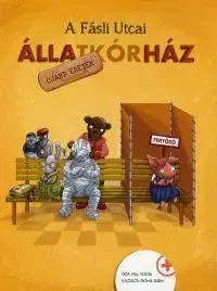 Rozprávky A Fásli Utcai Állatkórház - Szilvia May