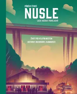 Česká beletria Příběhy čtvrtí: Nusle - Lucie Hášová Truhelková