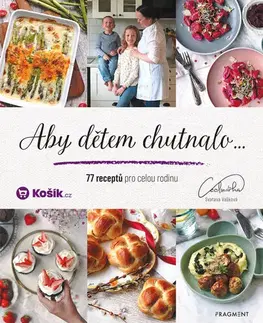 Kuchárky - ostatné Aby dětem chutnalo - Svatava Vašková