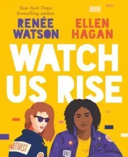 V cudzom jazyku Watch Us Rise - Renee Watson,Ellen Hagan