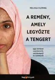 Biografie - ostatné A remény, amely legyőzte a tengert - Melissa Fleming
