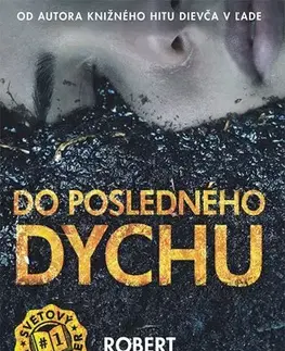 Detektívky, trilery, horory Do posledného dychu (Erika Fosterová 4) - Robert Bryndza