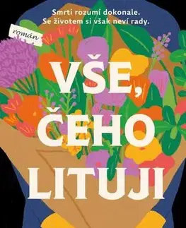 Pre deti a mládež - ostatné Vše, čeho lituji - Mikki Brammer