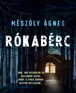 Detektívky, trilery, horory Rókabérc - Ágnes Mészöly