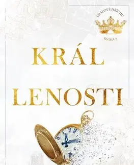 Romantická beletria Král lenosti - Králové hříchu 4 - Ana Huang,Jana Michalcová