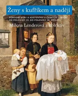 Svetové dejiny, dejiny štátov Ženy s kufříkem a nadějí - Milena Lenderová a kolektiv