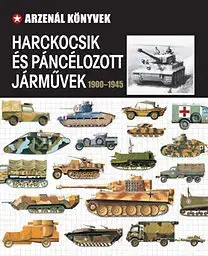 Vojnová literatúra - ostané Harckocsik és páncélozott járművek - Attila Nádori