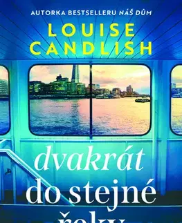 Detektívky, trilery, horory Dvakrát do stejné řeky - Louise Candlish