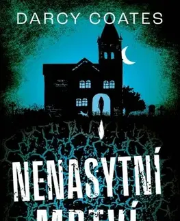 Detektívky, trilery, horory Nenasytní mrtví - Darcy Coates
