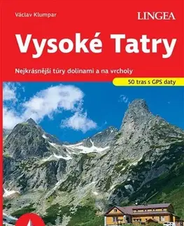 Slovensko a Česká republika Vysoké Tatry - turistický průvodce Rother