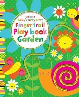 V cudzom jazyku Baby's Very First Fingertrail Play book Garden - Fiona Watt