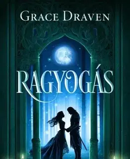 Sci-fi a fantasy Ragyogás - Grace Draven