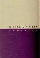 Filozofia Foucault - Gilles Deleuze