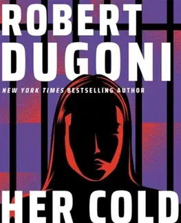 Detektívky, trilery, horory Her Cold Justice - Robert Dugoni