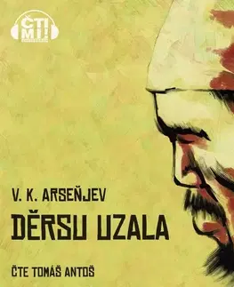 Beletria - ostatné Milovať a ctiť OZ Děrsu Uzala
