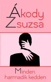 Svetová beletria Minden harmadik kedden - Ákody Zsuzsa