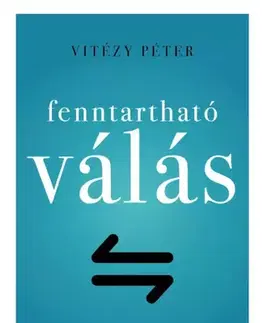 Psychológia, etika Fenntartható válás - Vitézy Péter