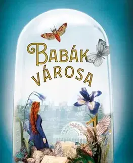 Beletria - ostatné Babák városa - Elizabeth Macneal,Péter Babits