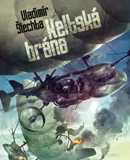 Sci-fi a fantasy Keltská brána - Vladimír Šlechta
