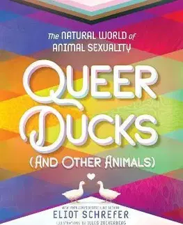 Biológia, fauna a flóra Queer Ducks (and Other Animals) - Eliot Schrefer,Jules Zuckerberg