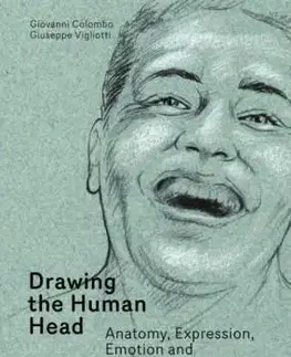Kreslenie, maľovanie Drawing the Human Head - Giovanni Colombo,Giusppe Vigliotti