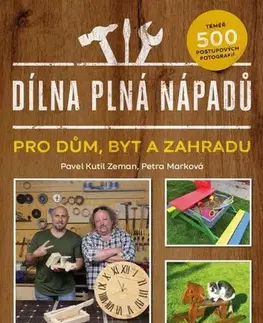 Dom, byt, stavba -ostatné Dílna plná nápadů - Pavel Zeman