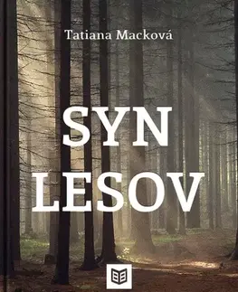 Sci-fi a fantasy Syn lesov - Tatiana Macková