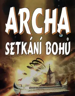 Náboženstvo - ostatné Archa - Setkání bohů - Tobias M. Pickering