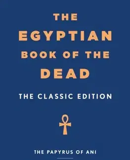 Mágia a okultizmus The Egyptian Book of the Dead - E. A. Wallis Budge