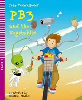 Cudzojazyčná literatúra PB3 and The Vegetables ELI 2 + CD - Jane Cadwallader