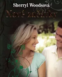 Romantická beletria Nové začátky - Sherryl Woodsová