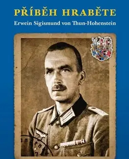 Biografie - ostatné Příběh hraběte - Miriam Thun-Hohenstein