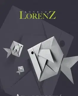 Biológia, fauna a flóra Az agresszió - Konrad Lorenz