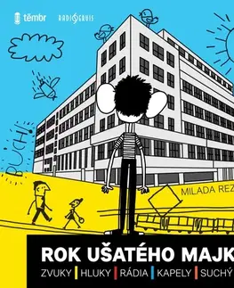 Pre deti a mládež - ostatné Radioservis a Témbr Rok ušatého Majka