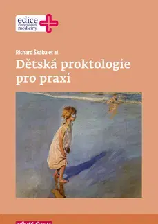 Medicína - ostatné Dětská proktologie pro praxi - Richard Škába