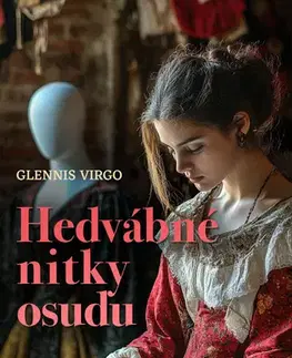 Romantická beletria Hedvábné nitky osudu - Glennis Virgo