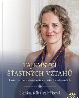 Rodičovstvo, rodina Tajemství šťastných vztahů - Denisa Říha Palečková