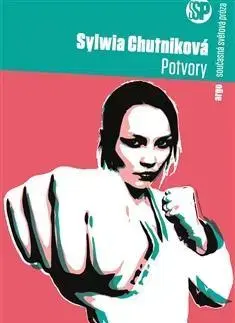 Svetová beletria Potvory - Sylwia Chutnik,Michala Benešová