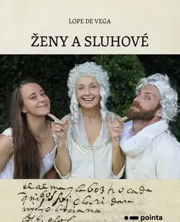 Dráma, divadelné hry, scenáre Ženy a sluhové - Vega de Lope